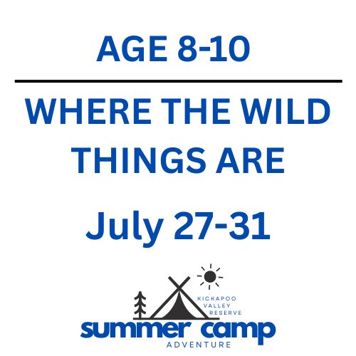 Where the Wild Things Are July 27-31